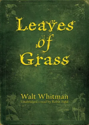 Leaves of Grass: Classic Collection Audio CD  Unabridged, May 1, 2009